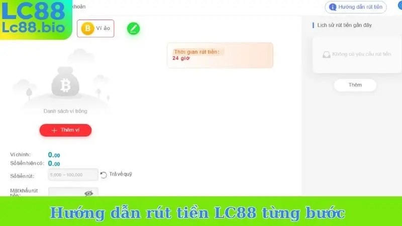 Hướng dẫn rút tiền LC88 từng bước